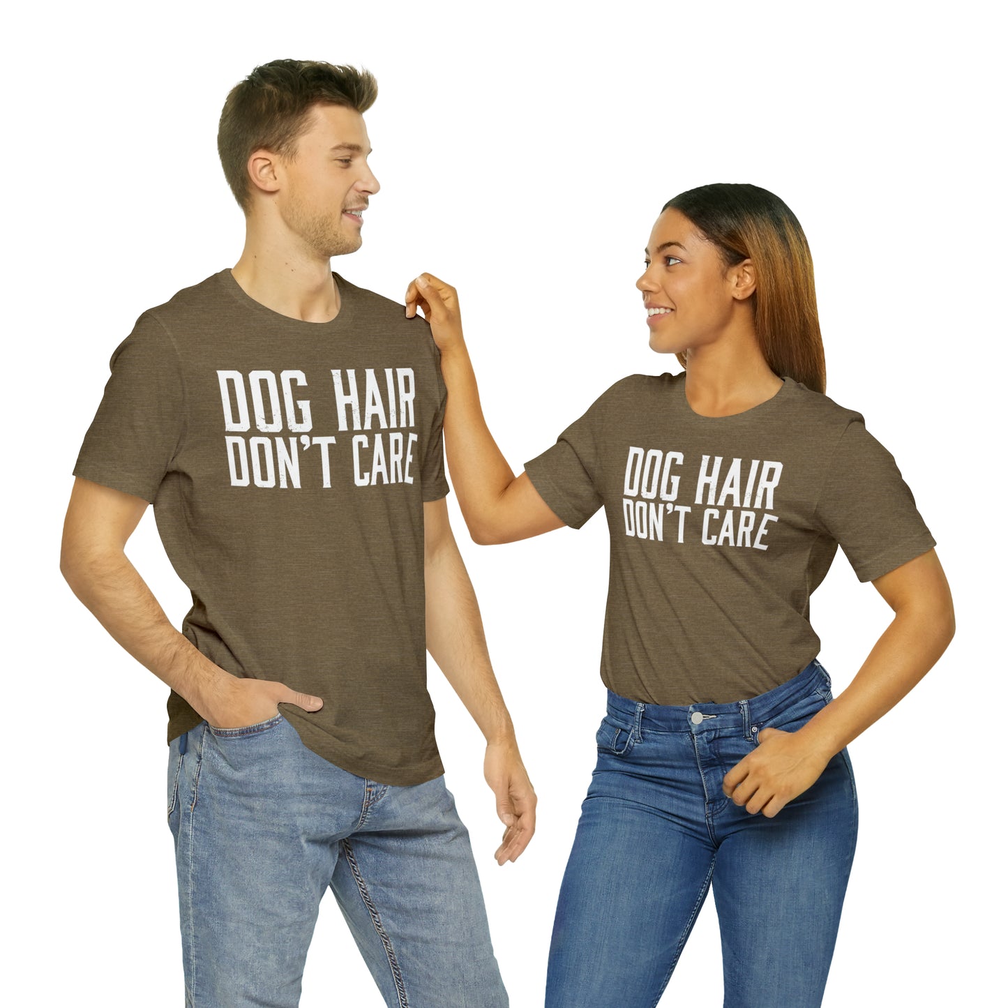 DOG HAIR DON'T CARE, Bella Canvas, Unisex Short Sleeve Tee, Distressed Print