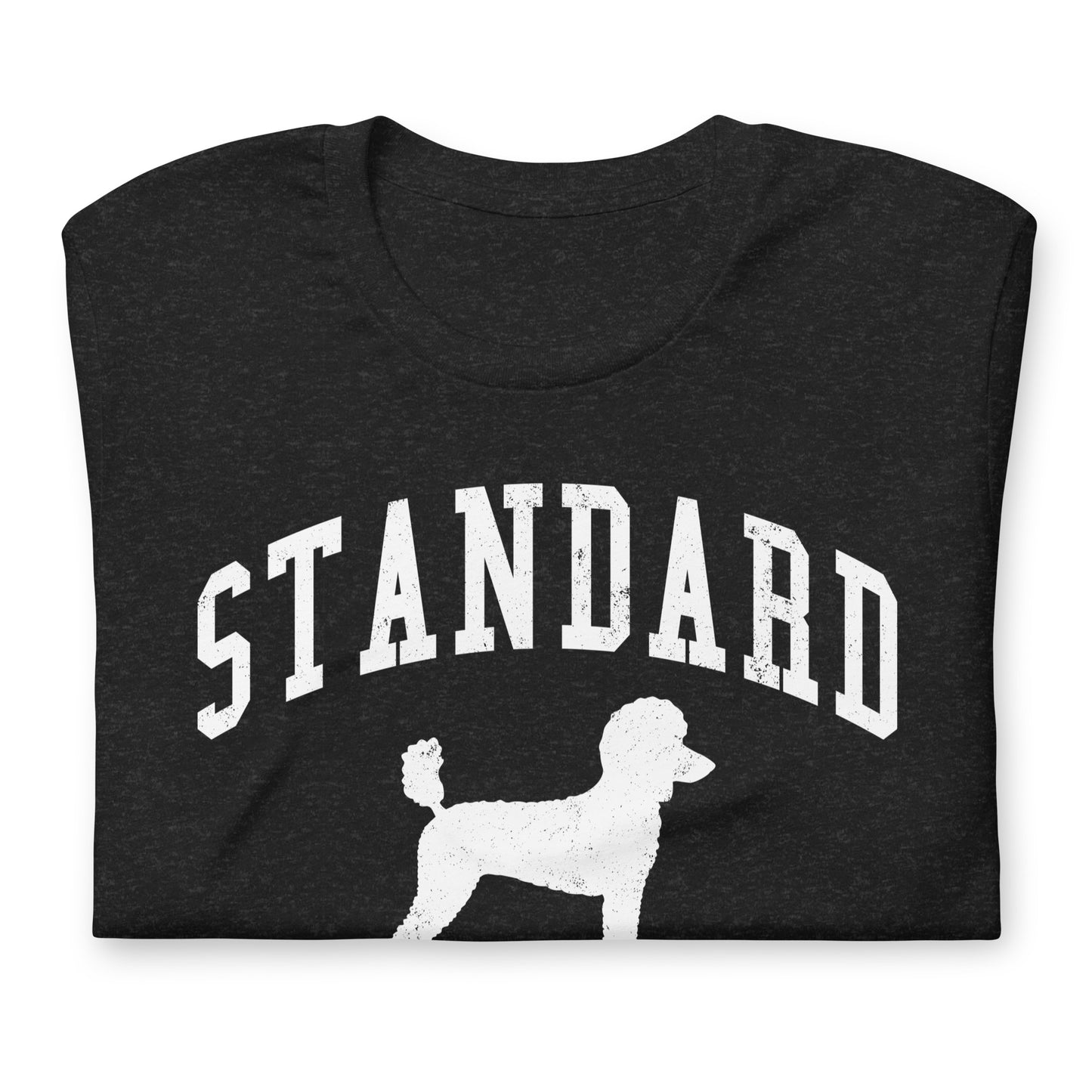 Standard Poodles, Collegiate Unisex Short Sleeve Tee, Classic Colors, Distressed Print