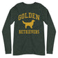 Golden Retrievers Collegiate Unisex Long Sleeve Tee, with Distressed Gold Print